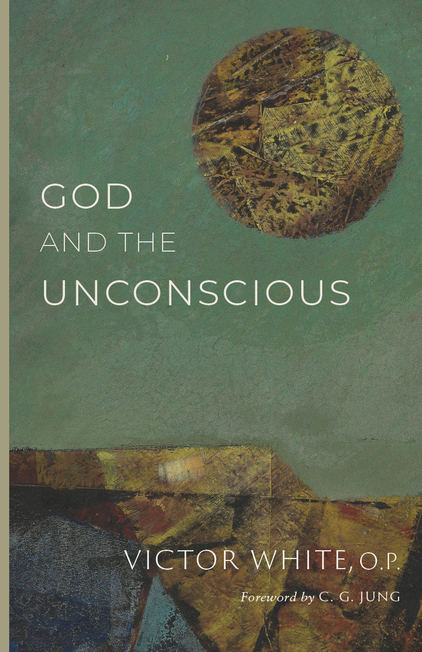 Book cover of God and the Unconscious by Victor White, O.P., with abstract circle art
