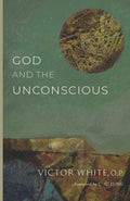 Book cover of God and the Unconscious by Victor White, O.P., with abstract circle art