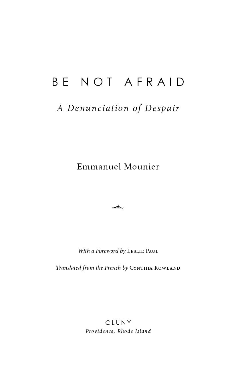 Title page for Be Not Afraid: A Denunciation of Despair, Emmanuel Mounier