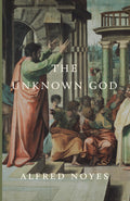 Book cover with painted figures, The Unknown God title and Alfred Noyes