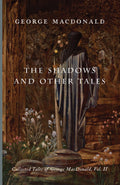 The Shadows and Other Tales, Vol. II book by George MacDonald, illustrated cover