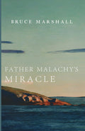 Father Malachy's Miracle book cover, author Bruce Marshall, title typography.