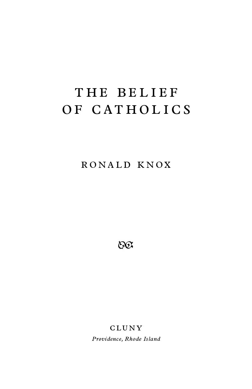 Book title page for The Belief of Catholics by Ronald Knox, Cluny imprint