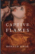 Captive Flames book cover with red-toned illustration, title text, and author Ronald Knox