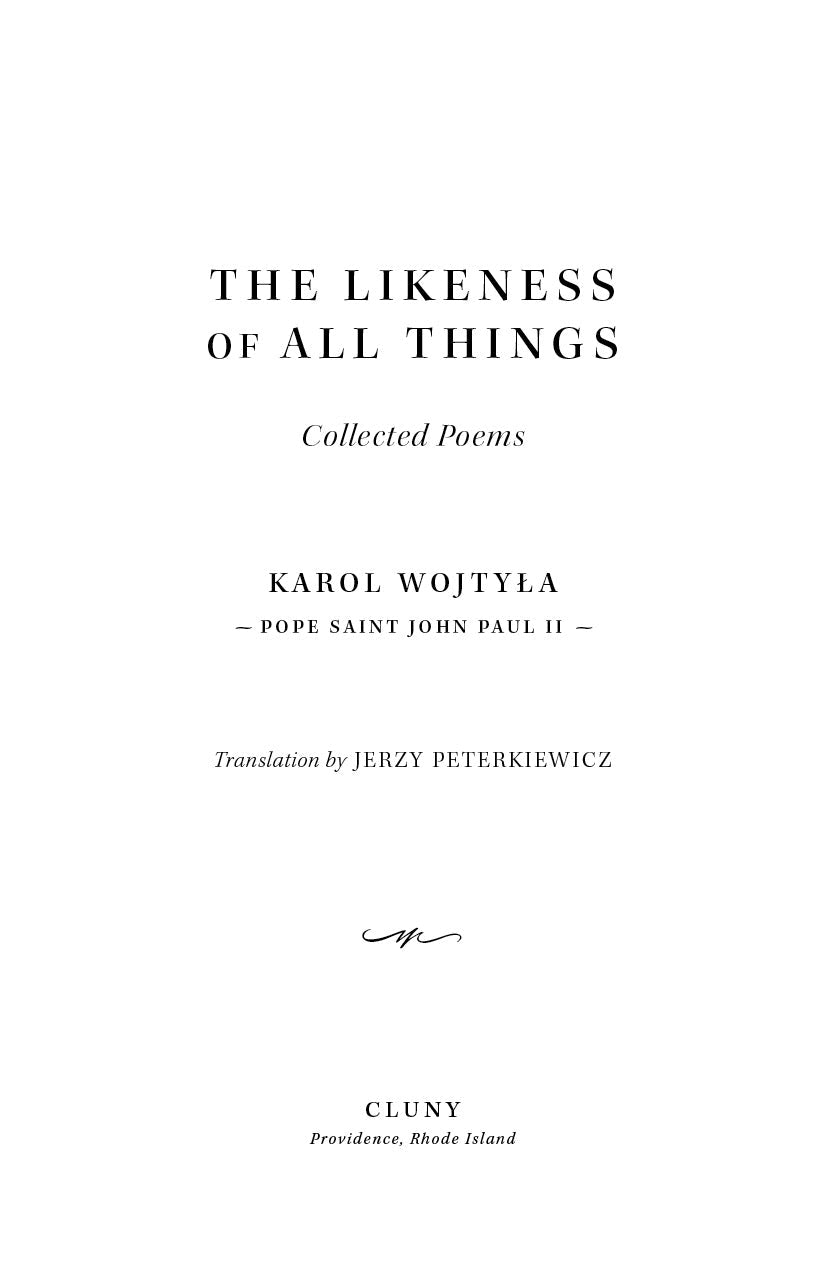 Paperback title page: The Likeness of All Things, Collected Poems, Karol Wojtyla