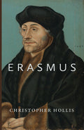 Book cover featuring portrait with title “Erasmus” by Christopher Hollis