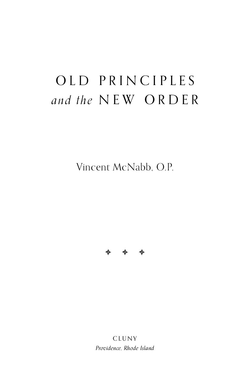 Book title page: Old Principles and the New Order by Vincent McNabb, O.P., Cluny.