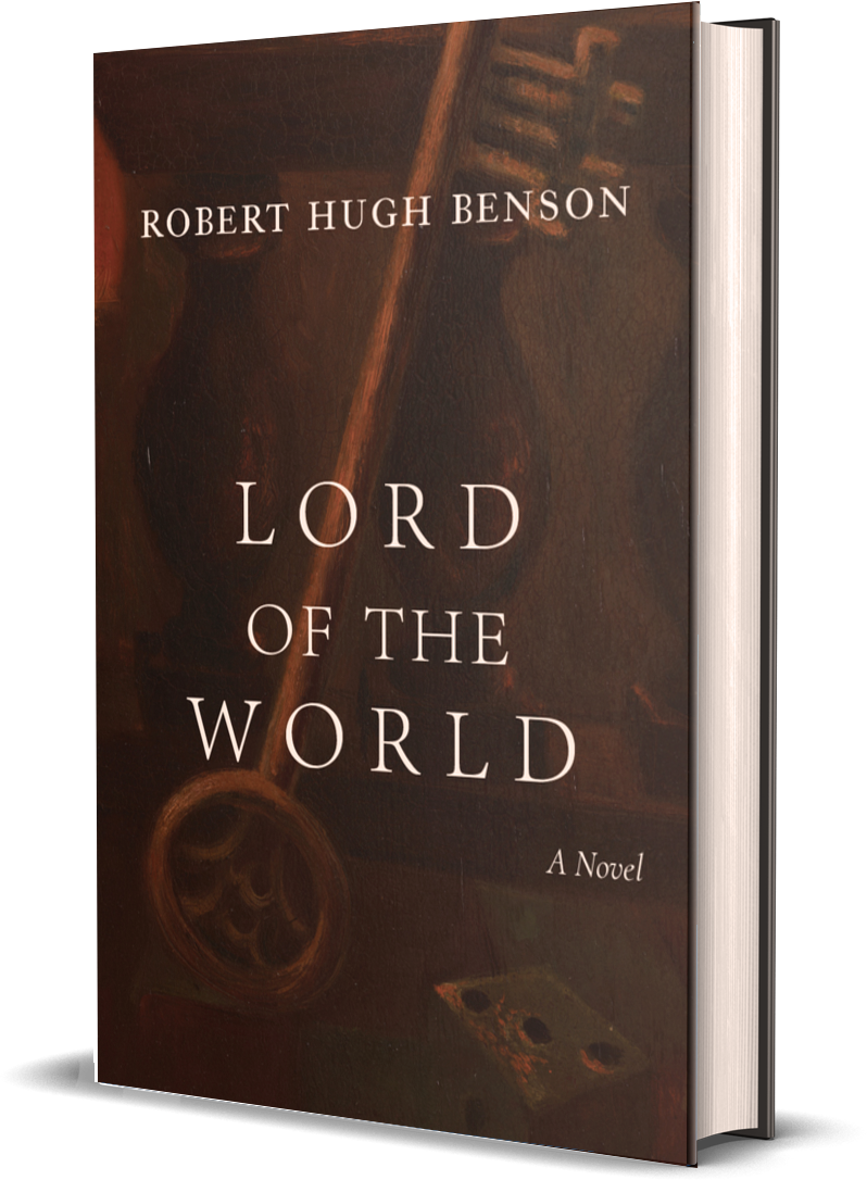 3D hardcover novel with front cover showing title and Robert Hugh Benson