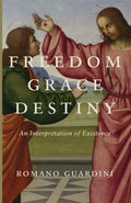Book cover with religious figures and title Freedom, Grace, and Destiny; Romano Guardini