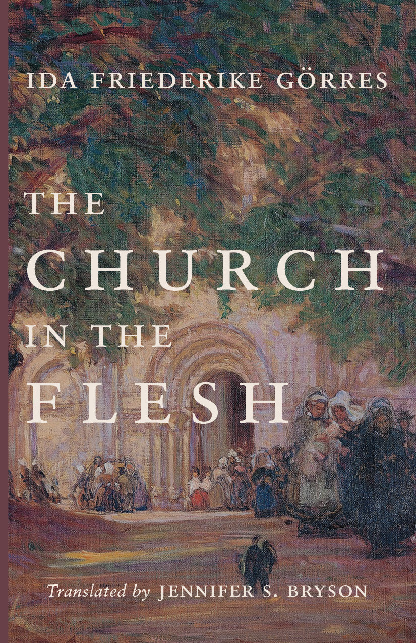 Book cover, 'The Church in the Flesh' title and Ida Friederike Gorres.