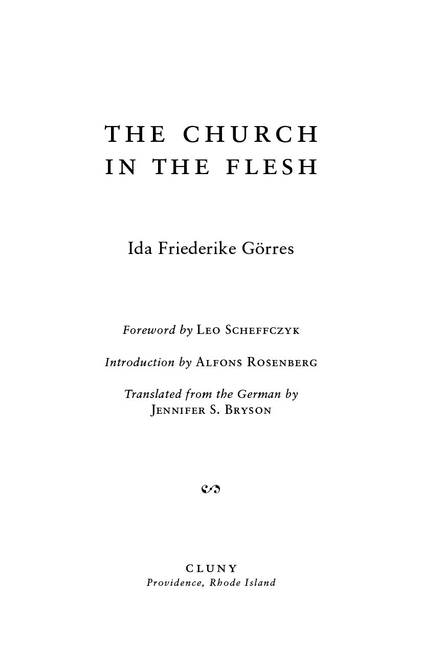 Title page with 'The Church in the Flesh', Ida Friederike Gorres, and foreword credits.