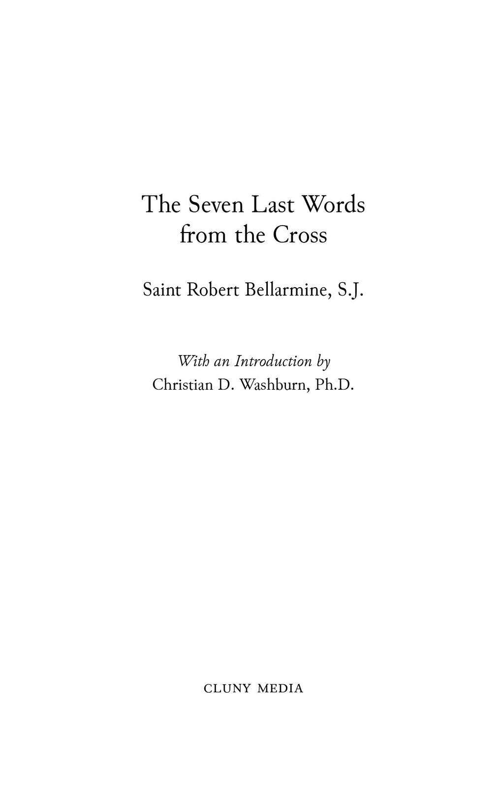 Book title page for The Seven Last Words from the Cross by Saint Robert Bellarmine, S.J.