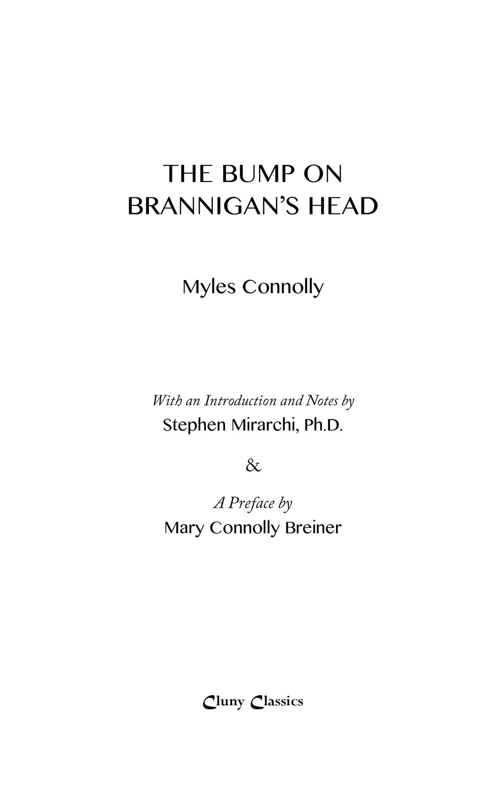 Title page: Myles Connolly; intro by Stephen Mirarchi, Ph.D.