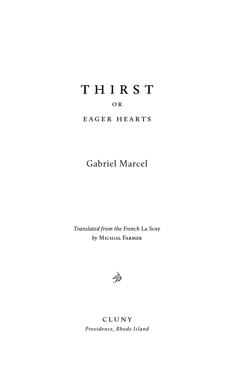 Thirst or Eager Hearts title page, Gabriel Marcel, translated from the French