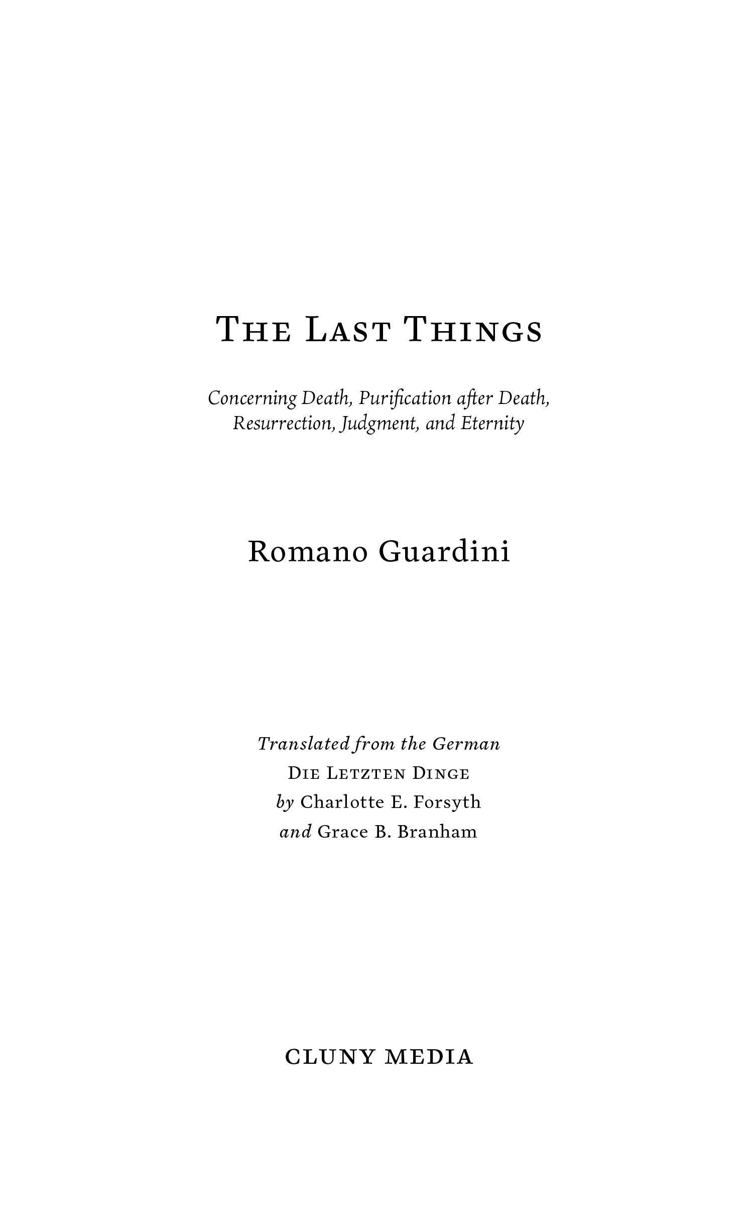 Book title page: The Last Things by Romano Guardini, Cluny Media translation note.