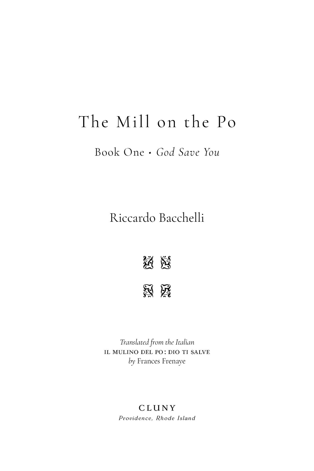 Title page for The Mill on the Po: Book One, God Save You