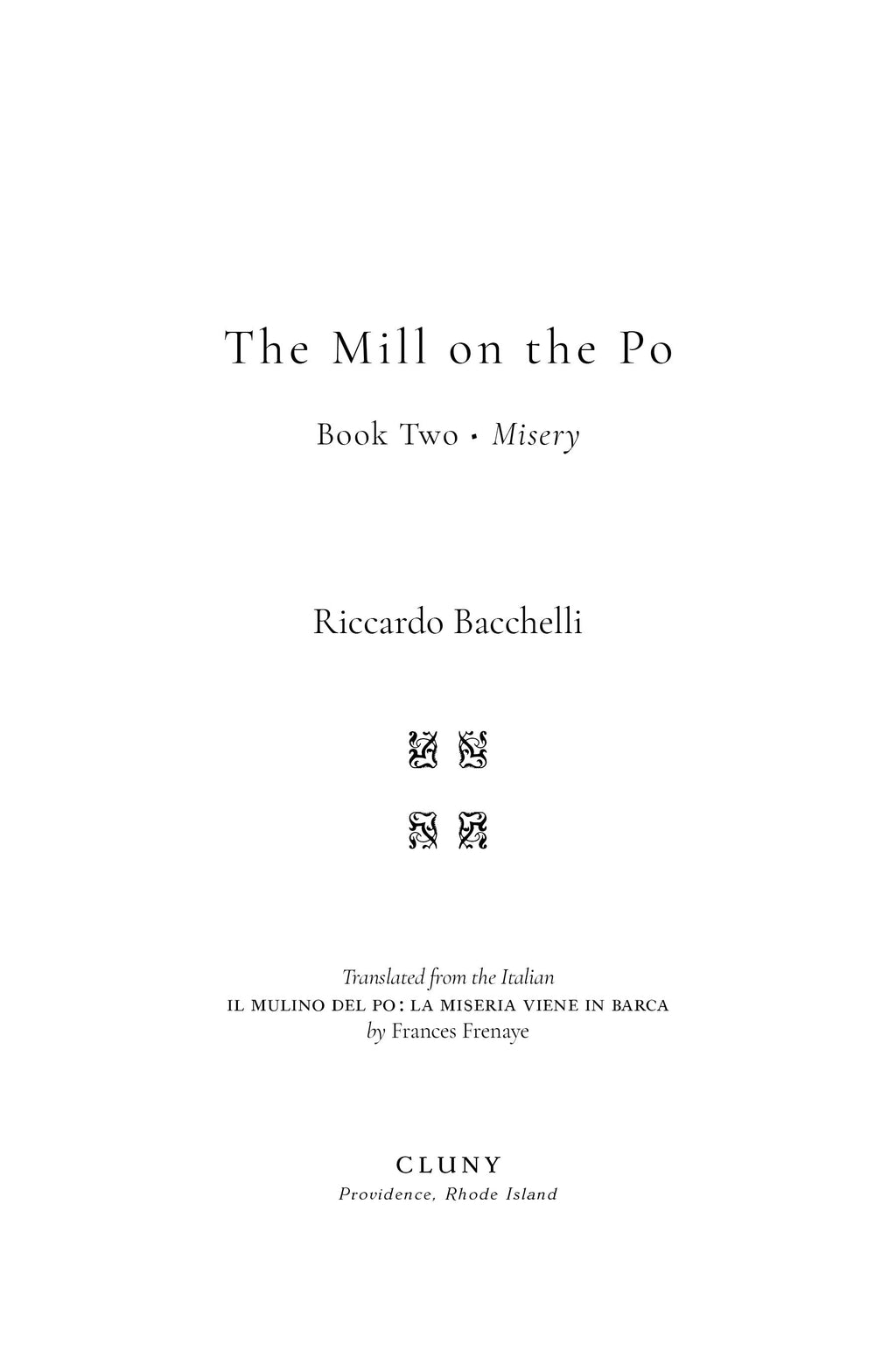 Title page: The Mill on the Po Book Two Misery by Riccardo Bacchelli