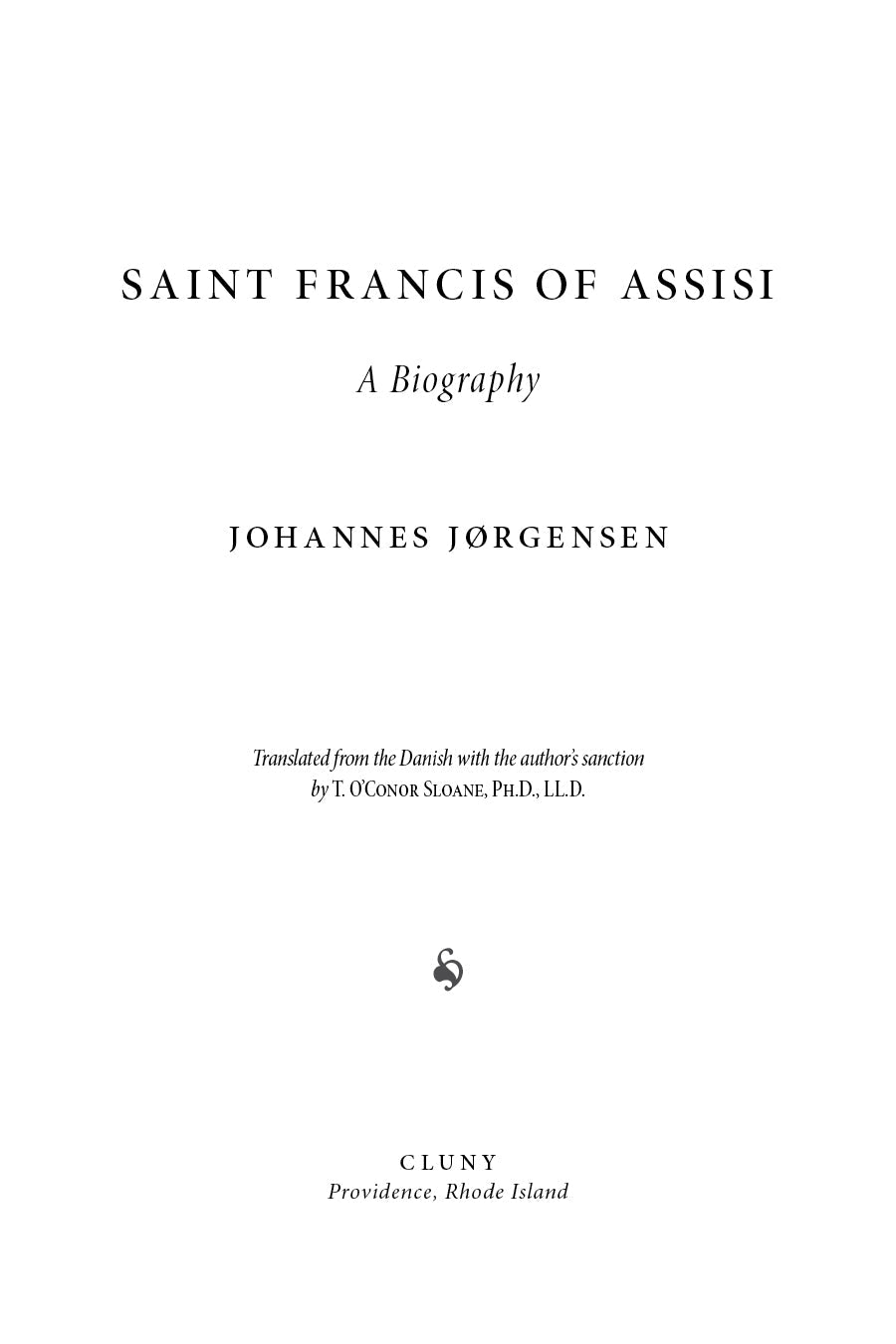 Biography book cover titled Saint Francis of Assisi, by Johannes Jørgensen