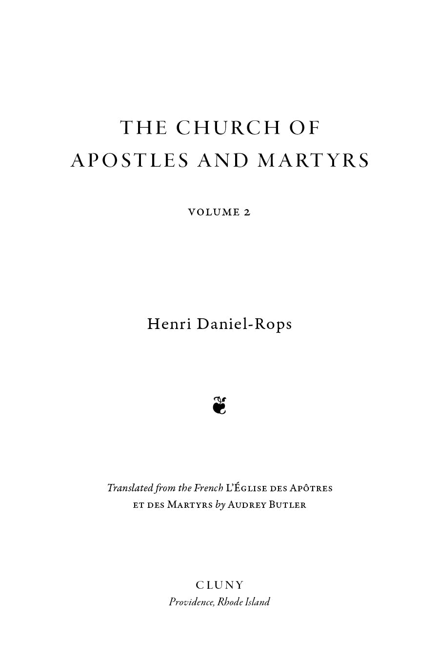 Title page: The Church of Apostles and Martyrs Vol. 2 by Henri Daniel-Rops