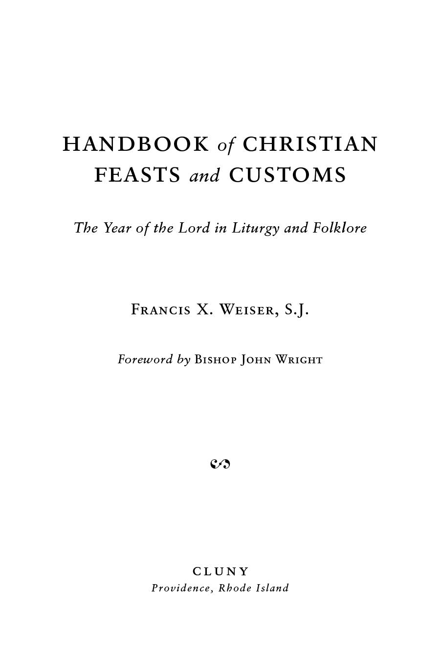 Christian feasts and customs title page with subtitle and author name Francis X. Weiser