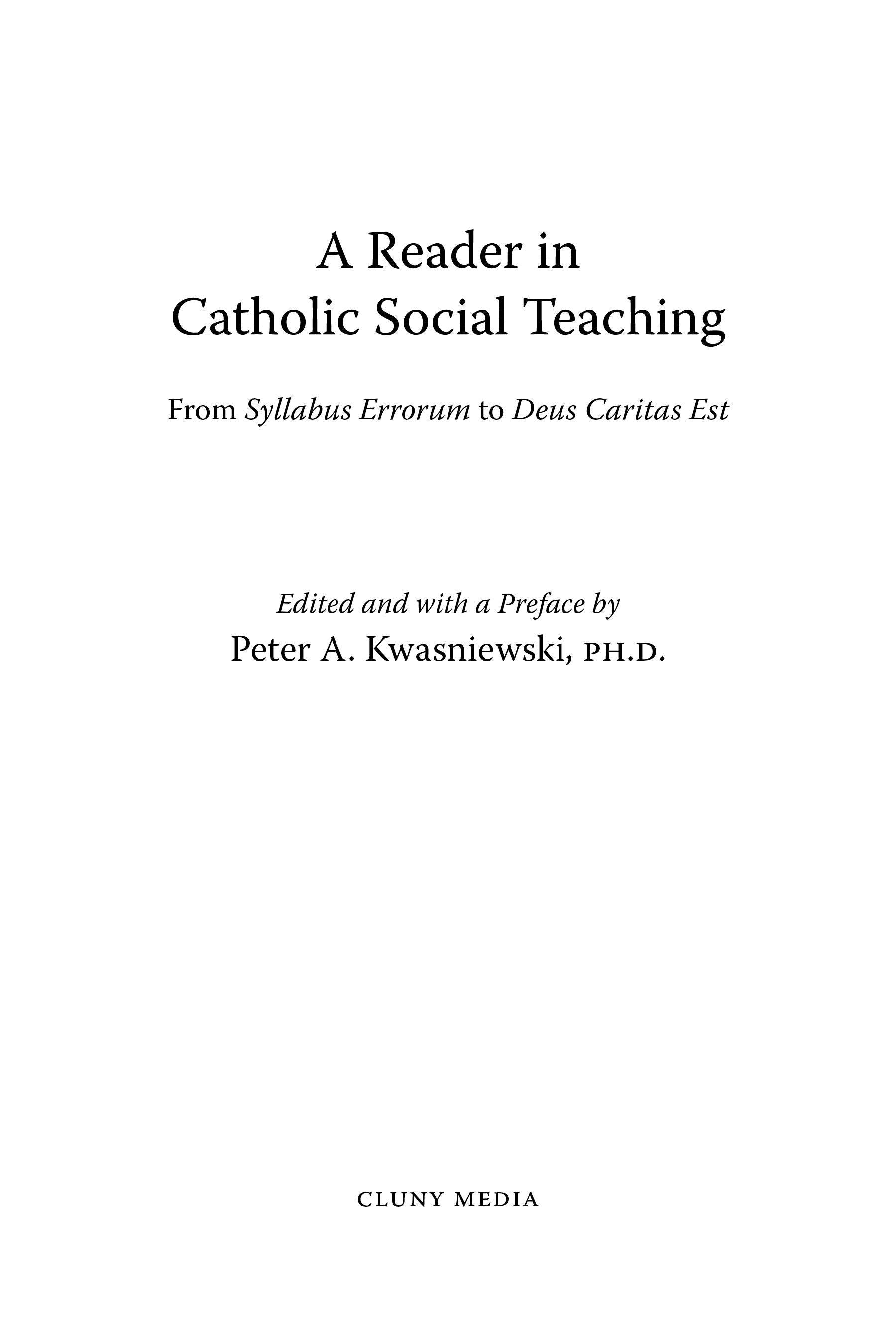 Book title page for A Reader in Catholic Social Teaching, edited by Peter A. Kwasniewski