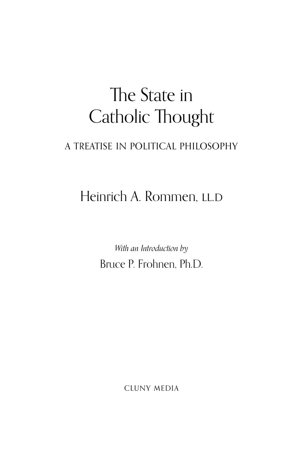 Book title page: The State in Catholic Thought by Heinrich A. Rommen, LL.D