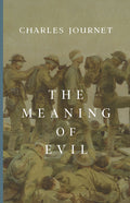 Book cover, The Meaning of Evil by Charles Journet, with soldiers illustration