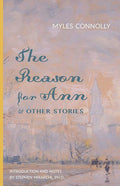 Book cover: 'The Reason for Ann' and Other Stories, Myles Connolly