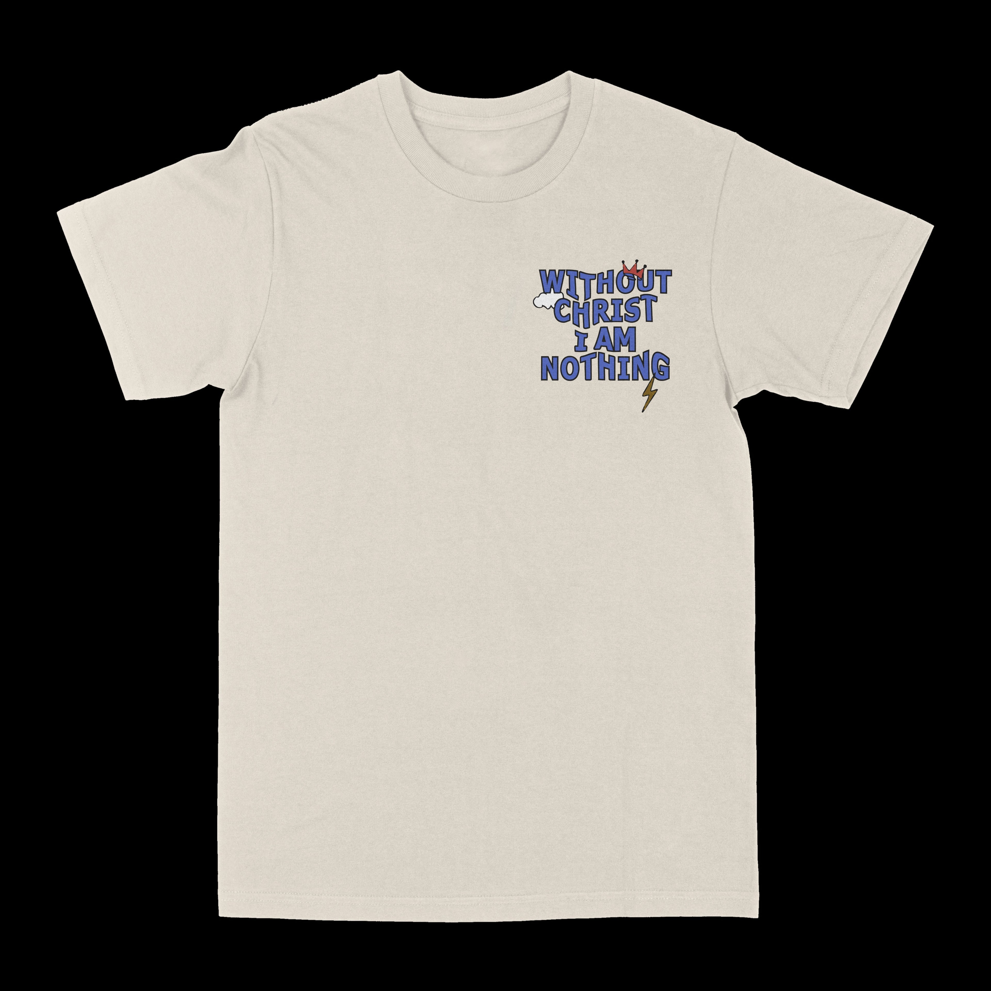 Cream graphic crew-neck T-shirt with small centered 'WITHOUT CHRIST I AM NOTHING' print