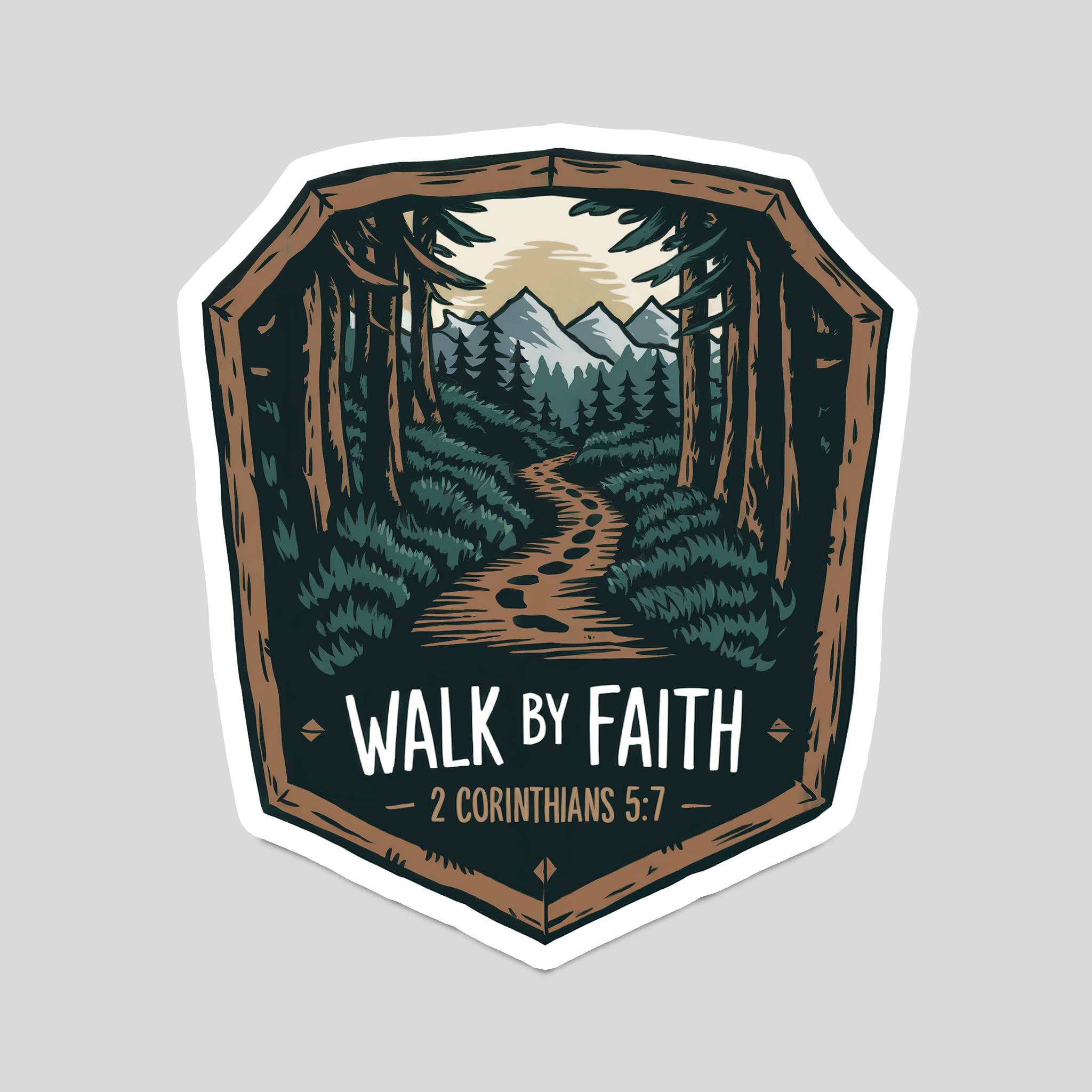 Christian badge sticker with forest path graphic and 'Walk by Faith' quote, 2 Corinthians 5:7