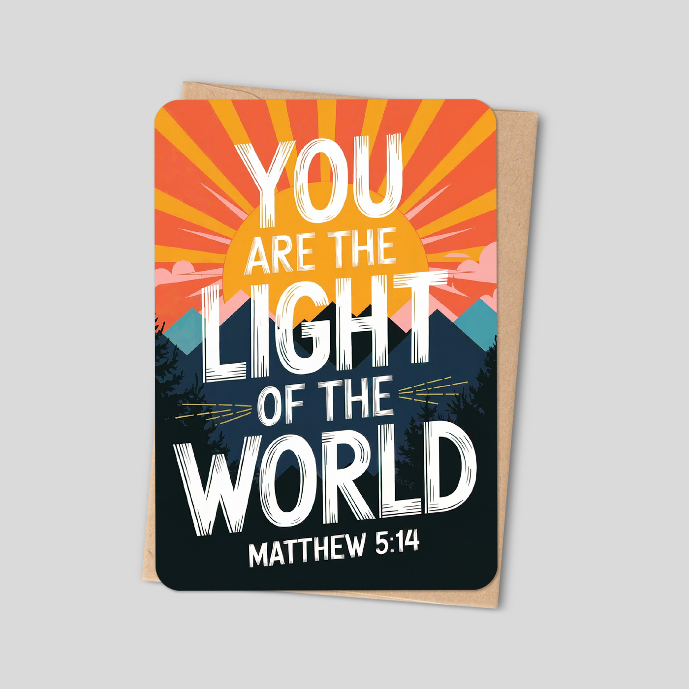 Christian greeting card with colorful sunrise text: You are the light of the world