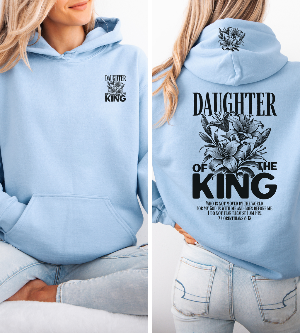Light blue hoodie with front pocket and “Daughter of the King” floral chest design