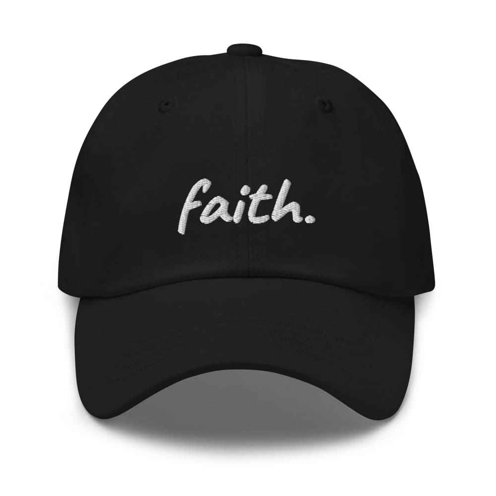 Black cotton baseball cap with embroidered 'faith' on front.
