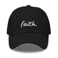 Black cotton baseball cap with embroidered 'faith' on front.
