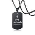 Black dog tag necklace with cross and pray continually Thessalonians 5:17