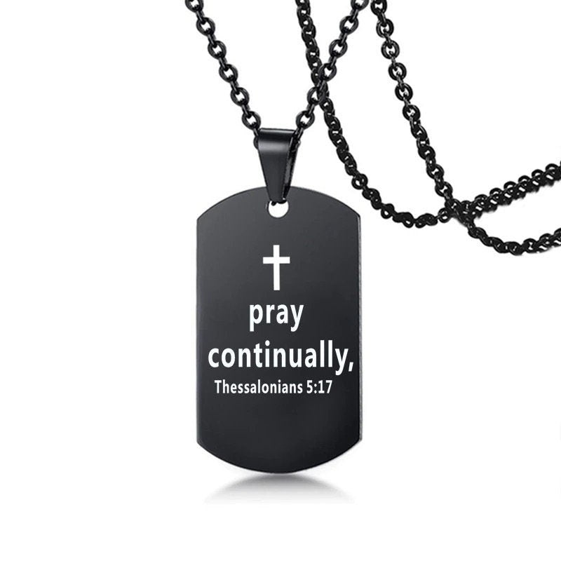 Black dog tag necklace with cross and pray continually Thessalonians 5:17