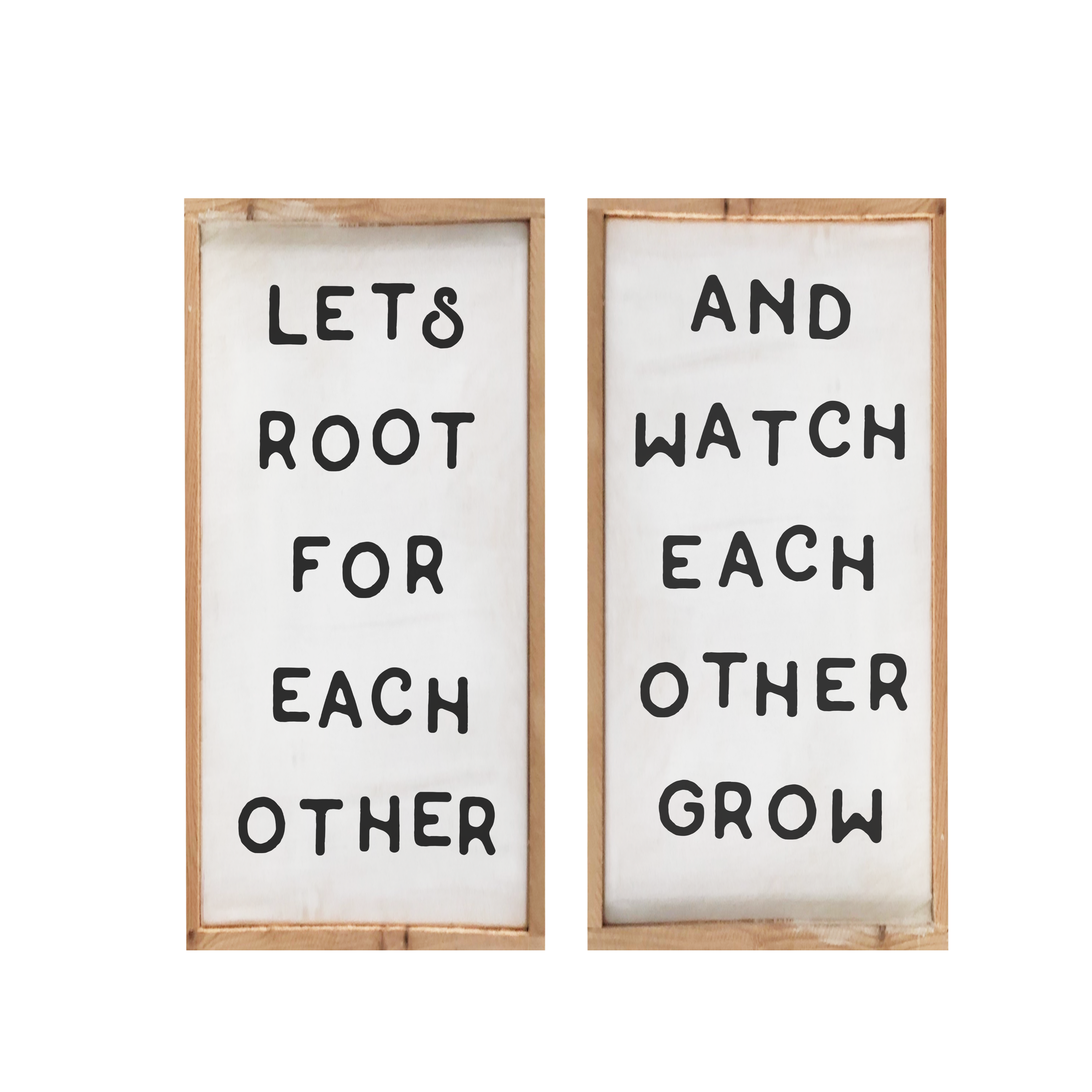 Pair of framed wood wall signs with black text: LET’S ROOT… and WATCH…GROW
