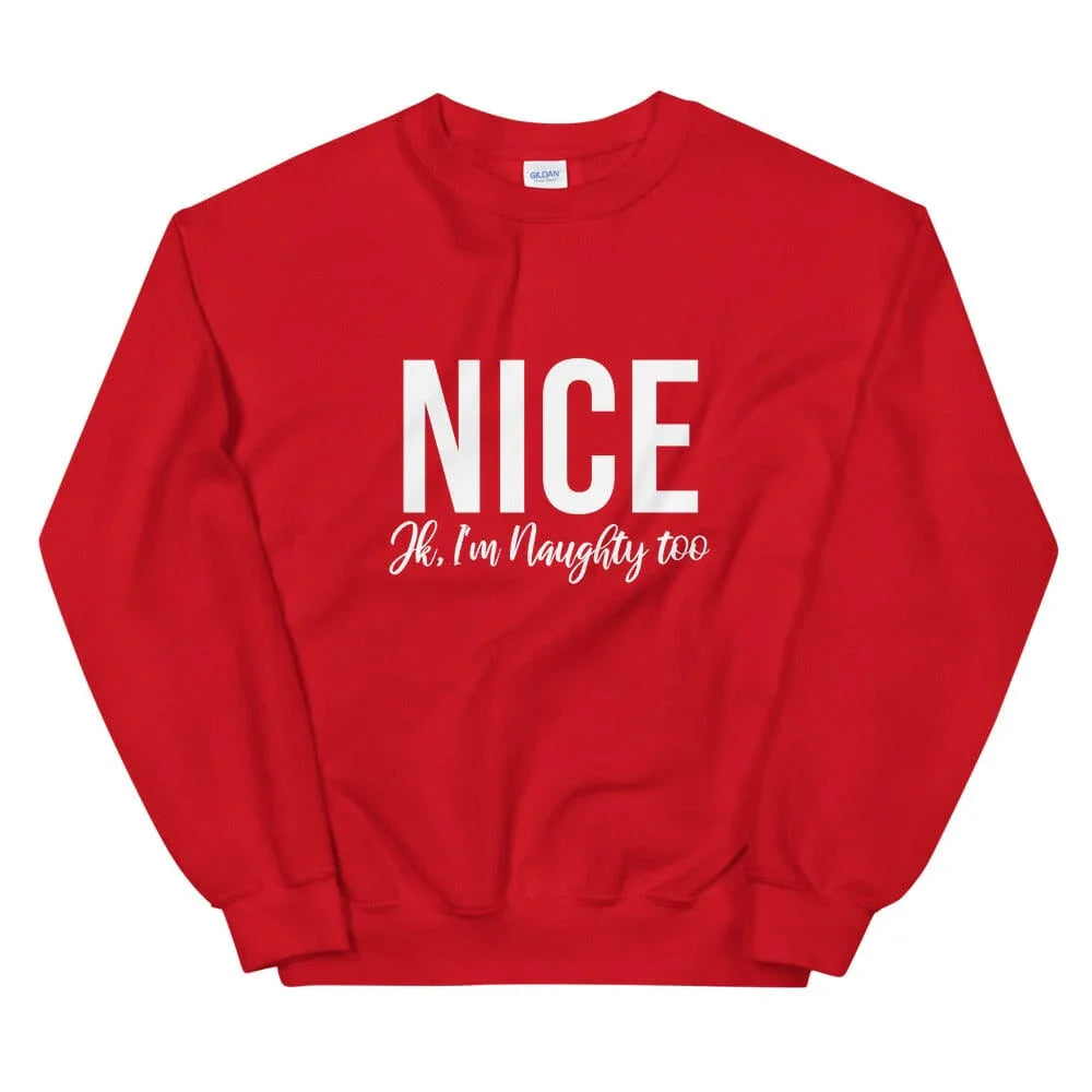 Red crewneck sweatshirt with 'NICE' and 'JK, I'm Naughty too' graphic