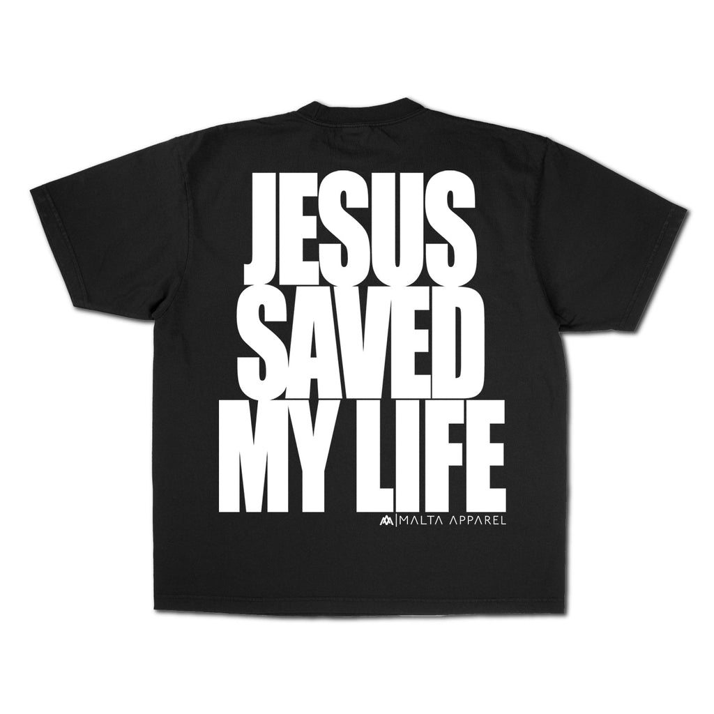 Black T-shirt with large white puff print text: JESUS SAVED MY LIFE.
