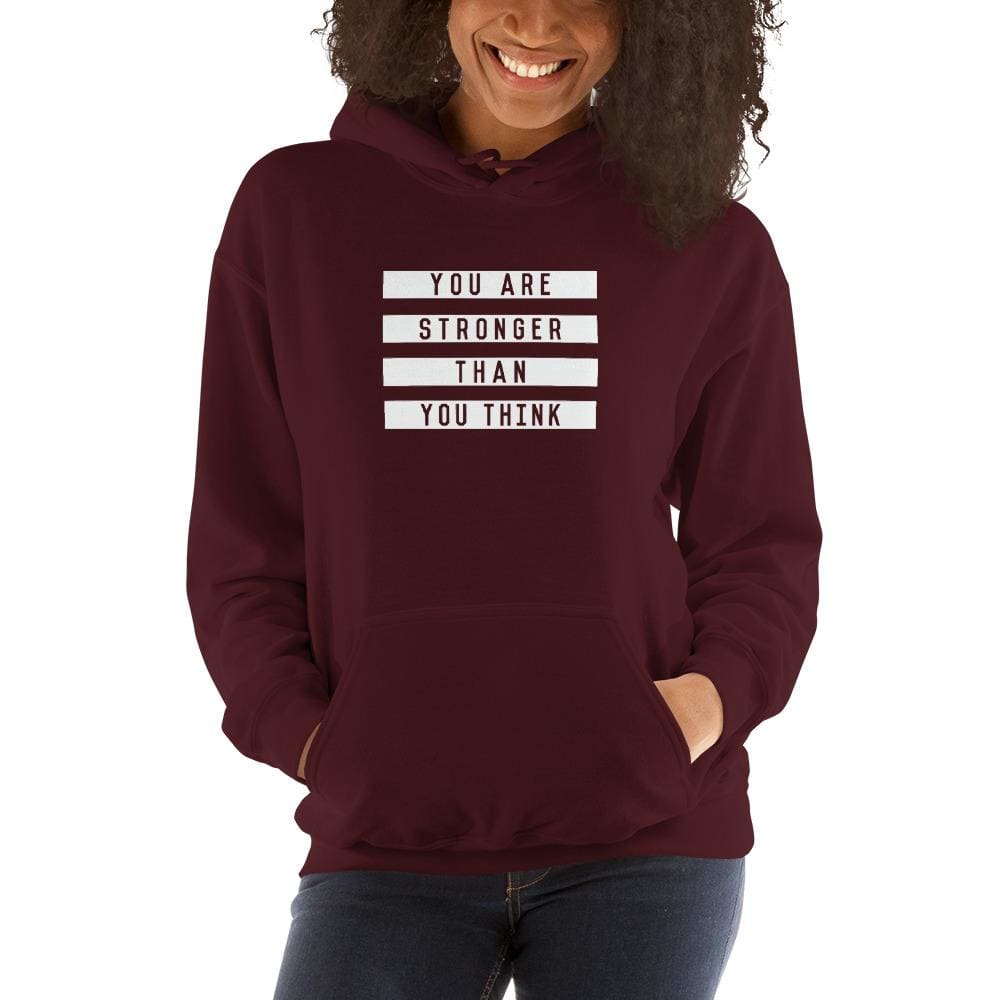 Maroon hoodie with hood, front pocket, and You Are Stronger Than You Think slogan print.