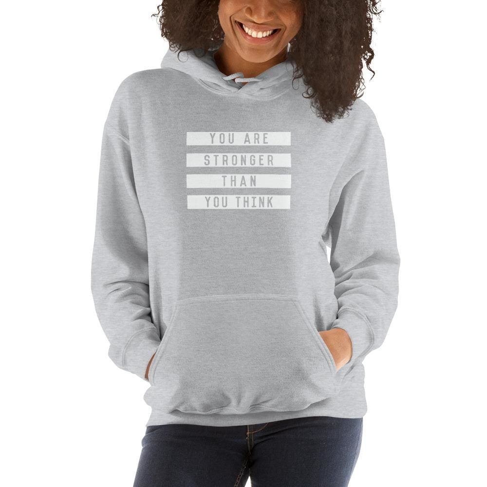 Sport grey hoodie with hood, front pocket, and You Are Stronger Than You Think slogan print.